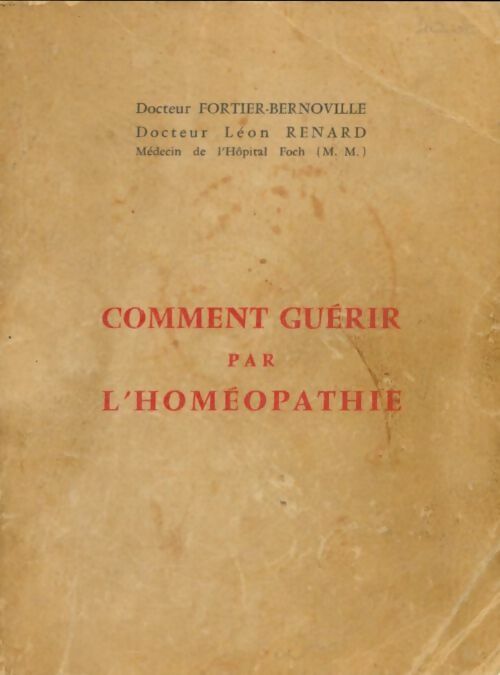 Livrenpoche : Comment guérir par l'homéopathie - Léon Renard - Livre