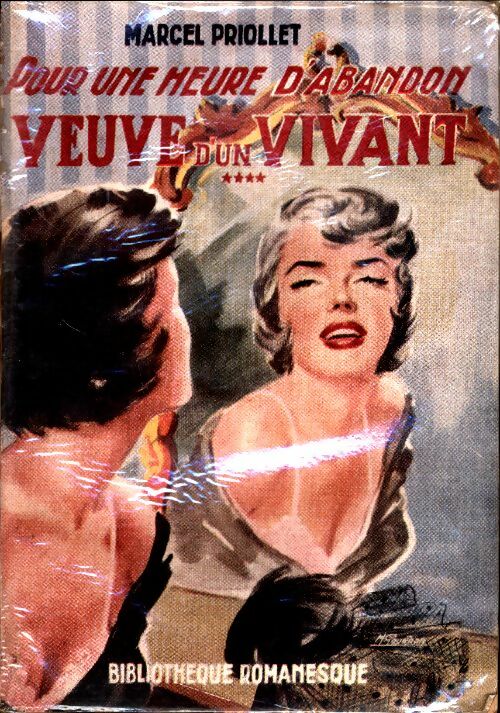 Livrenpoche : Pour une heure d'abandon Tome IV : Veuve d'un vivant - Marcel Priollet - Livre