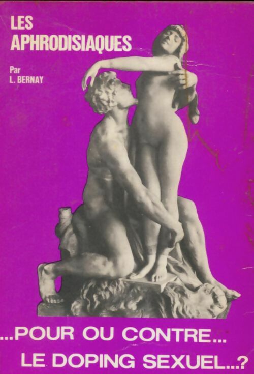 Livrenpoche : Les aphrodisiaques - L Bernay - Livre