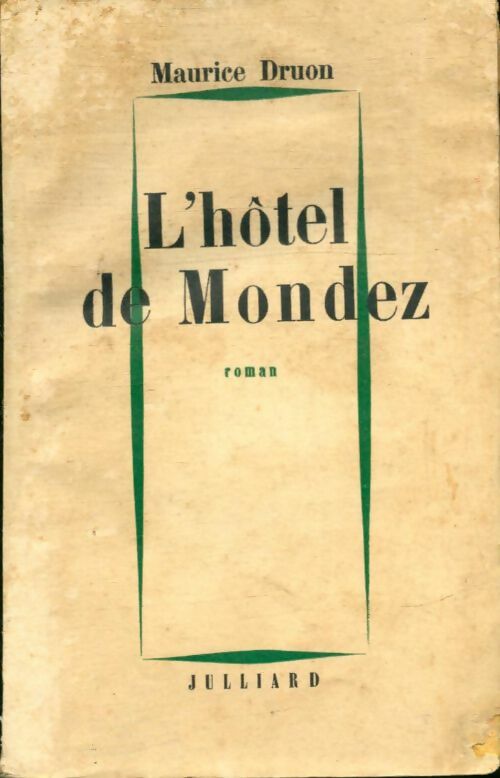 Livrenpoche : L'hôtel de Mondez - Maurice Druon - Livre