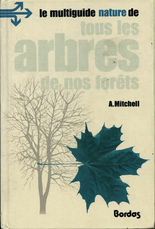 Livrenpoche : Tous les arbres de nos forêts - Alan Mitchell - Livre