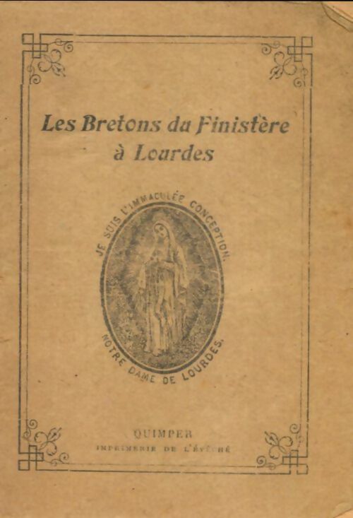 Livrenpoche : Les bretons du Finistère à Lourdes - Collectif - Livre