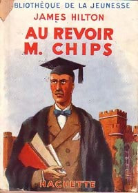 Livrenpoche : Au revoir, M. Chips - James Hilton - Livre