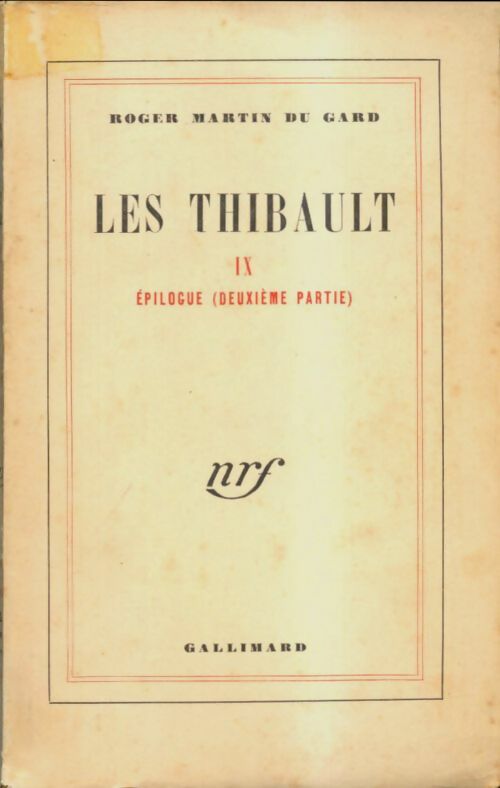 Livrenpoche : Les Thibault Tome IX : Epilogue Tome II - Roger Martin du Gard - Livre