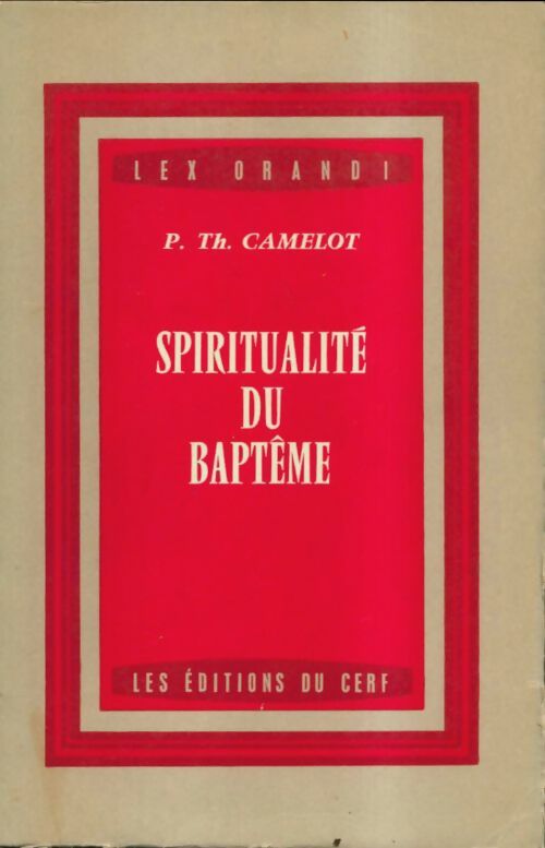 Livrenpoche : Spiritualité du baptême - Th Camelot - Livre