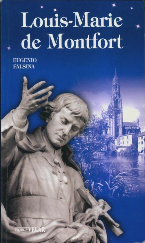 Livrenpoche : Louis-marie de Monfort - Eugenio Falsina - Livre