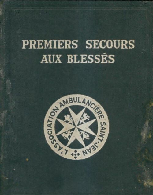 Livrenpoche : Premiers secours aux bléssés - Collectif - Livre
