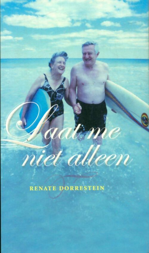 Livrenpoche : Laat me niet alleen - Renate Dorrestein - Livre