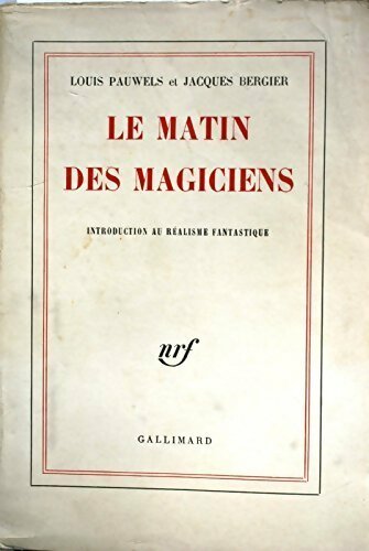 Livrenpoche : Le matin des magiciens - Louis Pauwels - Livre
