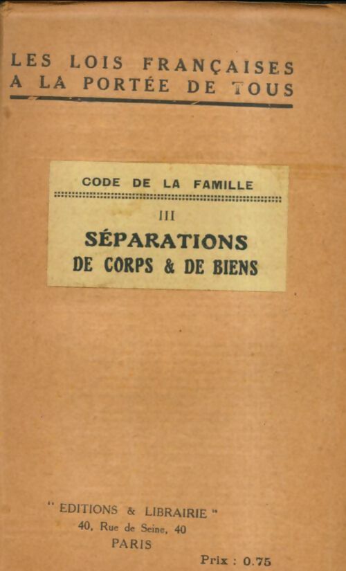 Livrenpoche : Code de la famille Tome III : Séparations de corps & de biens - Xxx - Livre