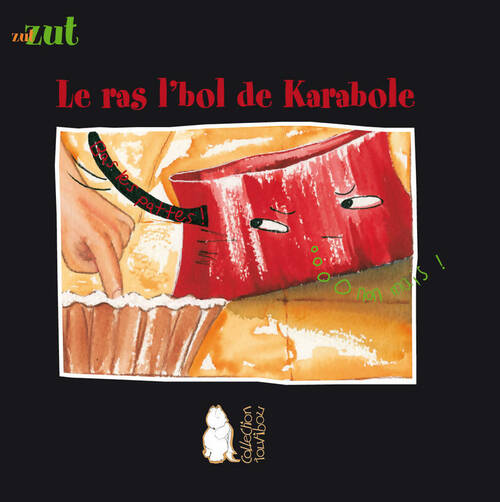 Livrenpoche : Le ras l'bol de karabole - Kitandara - Livre