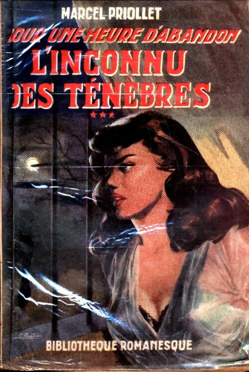Livrenpoche : Pour une heure d'abandon Tome III : L'inconnu des ténèbres - Marcel Priollet - Livre