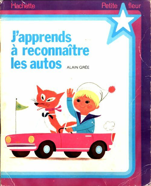 Livrenpoche : J'apprends à reconnaître les autos - Alain Grée - Livre