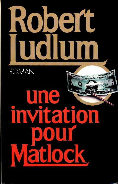 Livrenpoche : Une invitation pour Matlock - Robert Ludlum - Livre