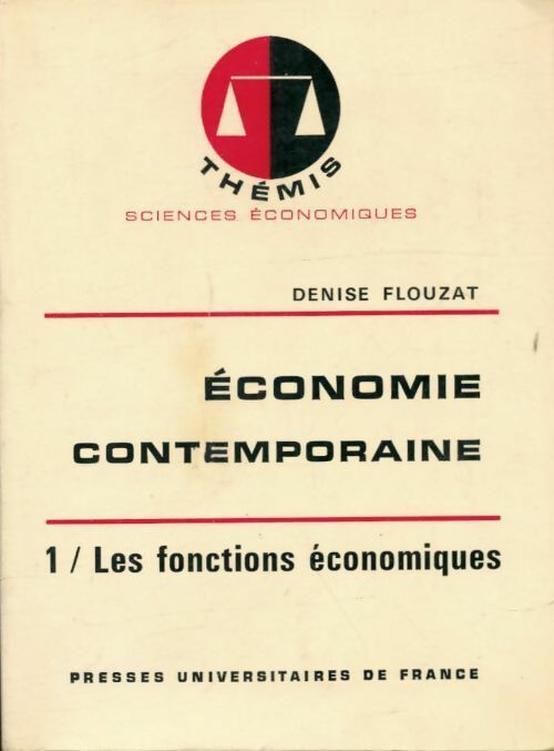 Livrenpoche : Economie contemporaine Tome I : Les fonctions économiques - Denise Flouzat - Livre