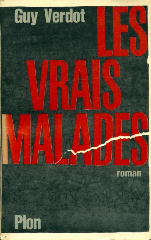 Livrenpoche : Les vrais malades - Guy Verdot - Livre