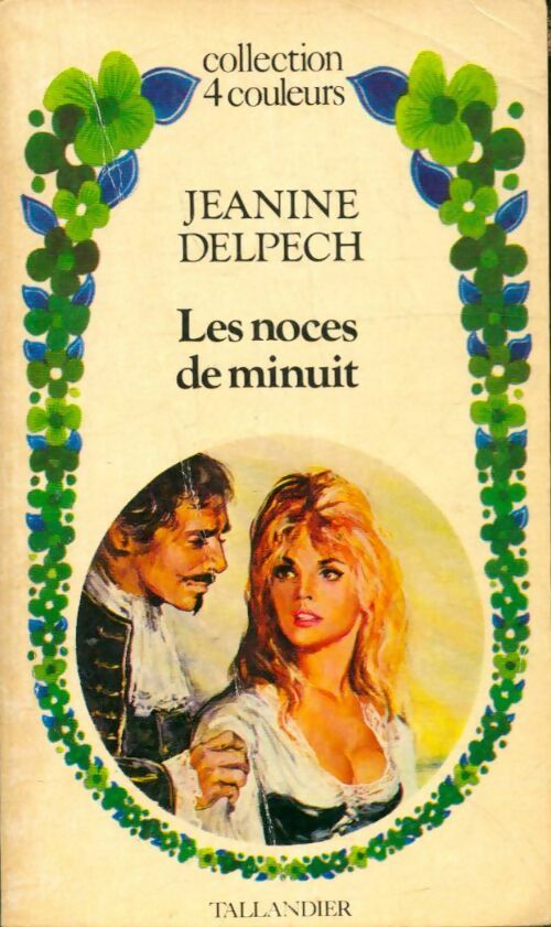 Livrenpoche : Les noces de minuit - Jeanine Delpech - Livre