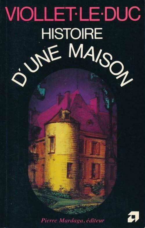 Livrenpoche : Histoire d'une maison - Viollet-le-Duc - Livre