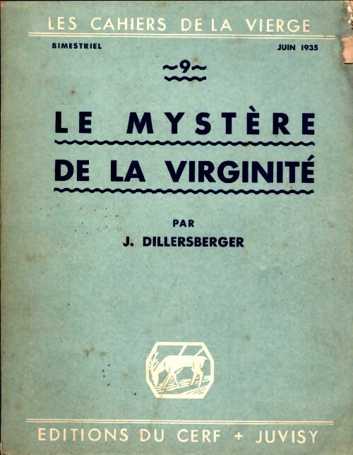 Livrenpoche : Les cahiers de la vierge n°9 : Le mystère de la virginité - J. Dillersberger - Livre