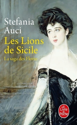 Livrenpoche : Les Florio Tome I : Les lions de Sicile - Stefania Auci - Livre
