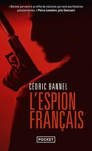 Livrenpoche : L'espion français - Cédric Bannel - Livre