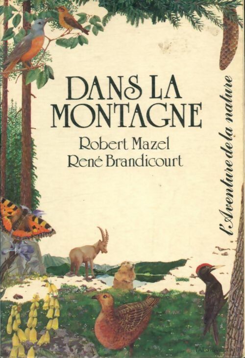 Livrenpoche : Dans la montagne - Robert Mazel - Livre