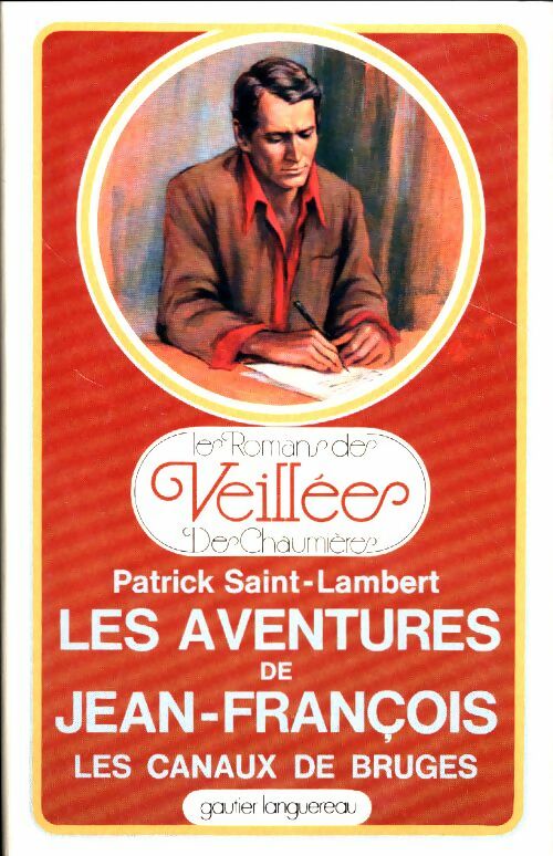 Livrenpoche : Les aventures de Jean-François - Patrick Saint-Lambert - Livre