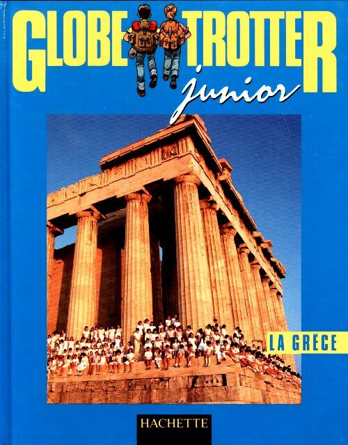 Livrenpoche : Globe Trotter junior : La Grèce - Collectif - Livre