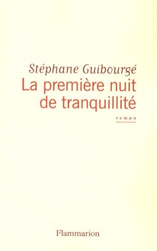 Livrenpoche : La première nuit de tranquillité - Stéphane Guibourgé - Livre