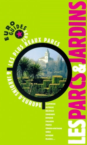 Livrenpoche : Les parcs et jardins. Les plus beaux parcs et jardins d'Europe - Emmanuel Moses - Livre