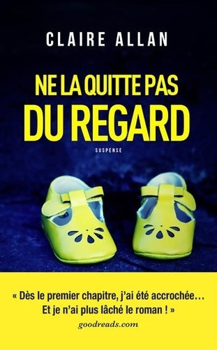 Livrenpoche : Ne la quitte pas du regard - Claire Allan - Livre