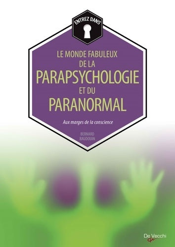 Livrenpoche : Le monde fabuleux de la parapsychologie et du paranormal - Bernard Baudouin - Livre