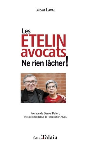 Livrenpoche : Les etelin avocats ne rien lâcher - Gilbert Laval - Livre