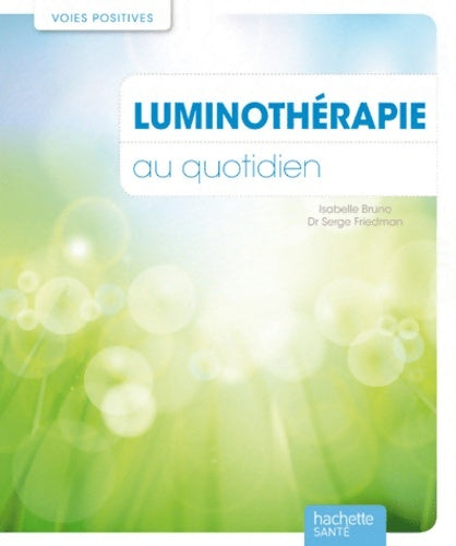 Livrenpoche : Luminothérapie au quotidien - Isabelle Bruno - Livre