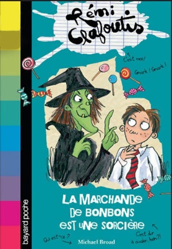 Livrenpoche : Marchande de bonbons est une sorcière (la) - t3 - Michael Broad - Livre