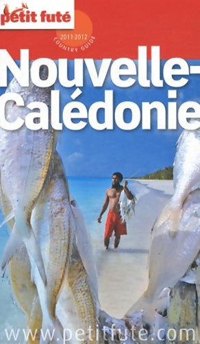 Livrenpoche : Petit futé Nouvelle-Calédonie - Dominique Auzias - Livre
