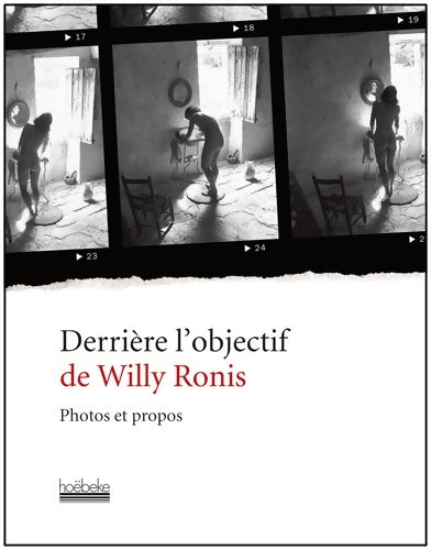 Livrenpoche : Derrière l'objectif de willy ronis : Photos et propos - Willy Ronis - Livre