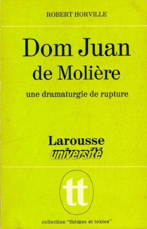 Livrenpoche : Dom Juan de Molière - Robert Horville - Livre