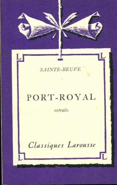 Livrenpoche : Port-Royal - Charles-Augustin Sainte-Beuve - Livre