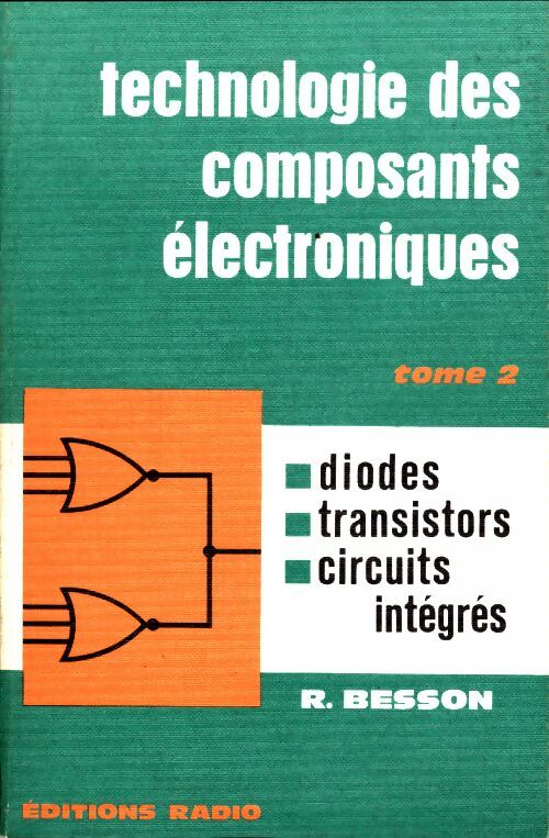 Livrenpoche : Technologie des composants électroniques Tome II - René Besson - Livre