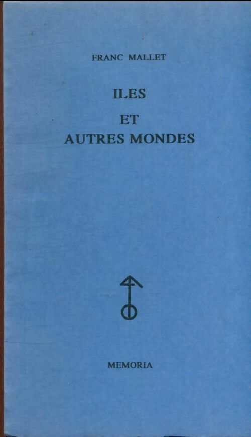 Livrenpoche : Îles et autres mondes - Franc Mallet - Livre