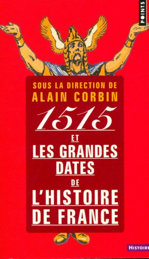 Livrenpoche : 1515 et les grandes dates de l'histoire de France - Alain Corbin - Livre