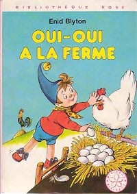 Livrenpoche : Oui-Oui à la ferme - Enid Blyton - Livre