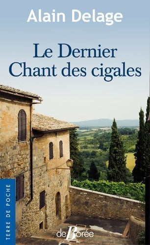 Livrenpoche : Le dernier chant des cigales - Alain Delage - Livre