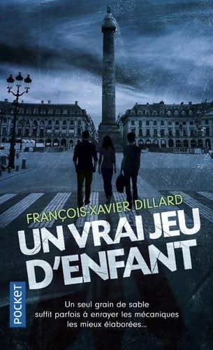 Livrenpoche : Un vrai jeu d'enfant - François-Xavier Dillard - Livre