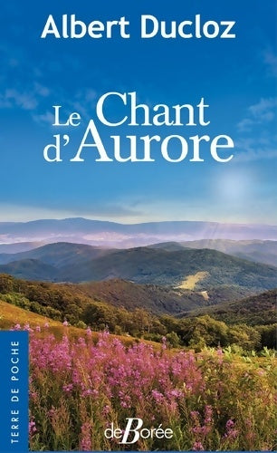 Livrenpoche : Le chant d'Aurore - Albert Ducloz - Livre
