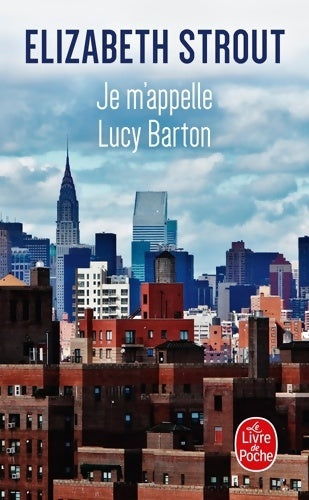 Livrenpoche : Je m'appelle Lucy Barton - Elizabeth Strout - Livre