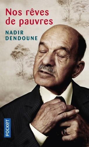 Livrenpoche : Nos rêves de pauvres - Nadir Dendoune - Livre