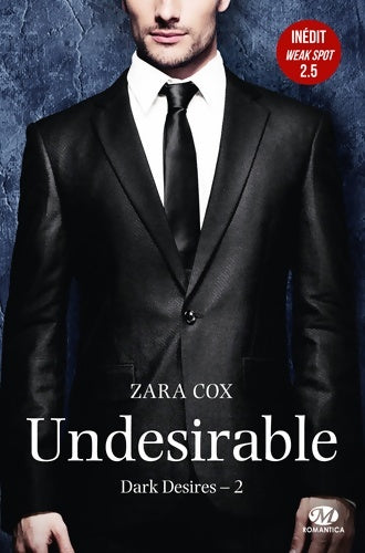 Livrenpoche : Dark desires Tome II : Undesirable - Zara Cox - Livre