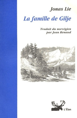 Livrenpoche : La famille de gilje - Jonas Lie - Livre